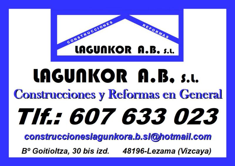 CONSTRUCCIONES Y REFORMAS LAGUNKOR A. B. S. L.