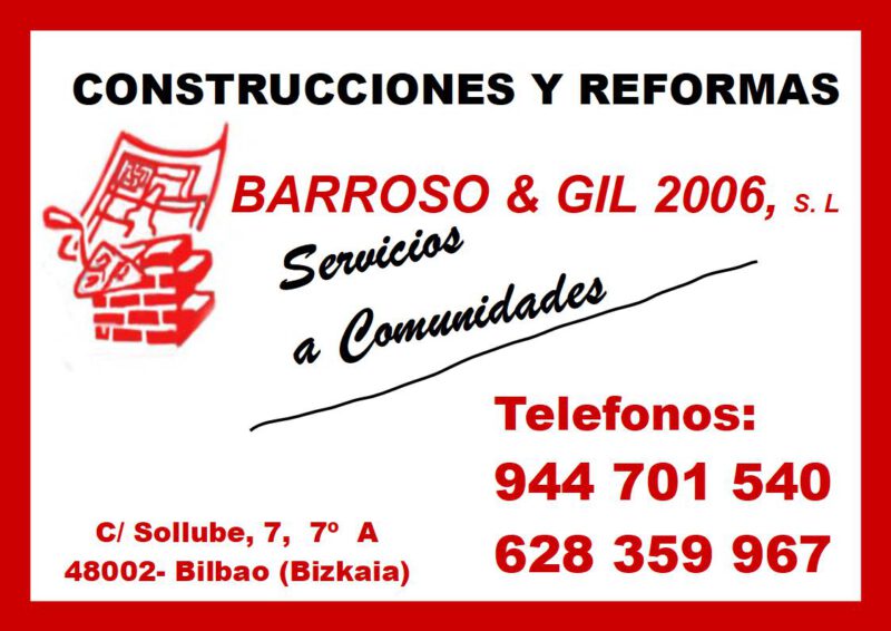 BARROSO & GIL 2006, S. L CONSTRUCCIONES Y REFORMAS