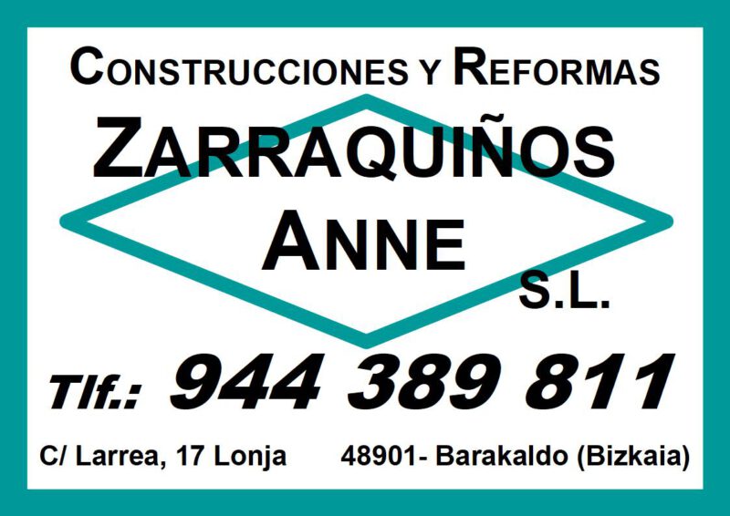 CONSTRUCCION Y REFORMAS ZARRAQUIÑOS  ANNE